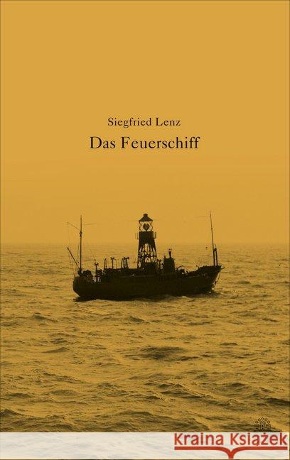 Das Feuerschiff : Erzählung Lenz, Siegfried 9783455001860 Hoffmann und Campe - książka