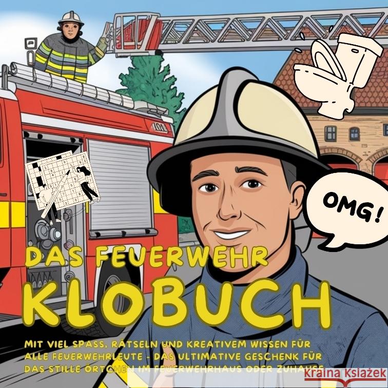 Das Feuerwehr Klobuch Beutel, Michael 9783384563163 tredition - książka