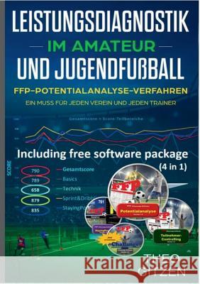 Das FFP Potentialanalyseverfahren: Das Team- und Spieleroptimierungsverfahren für Amateur- und Jugendtrainer Gitzen, Theo 9783752888768 Books on Demand - książka