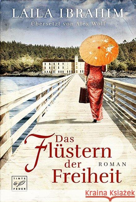 Das Flüstern der Freiheit Ibrahim, Laila 9782919807451 Tinte & Feder - książka