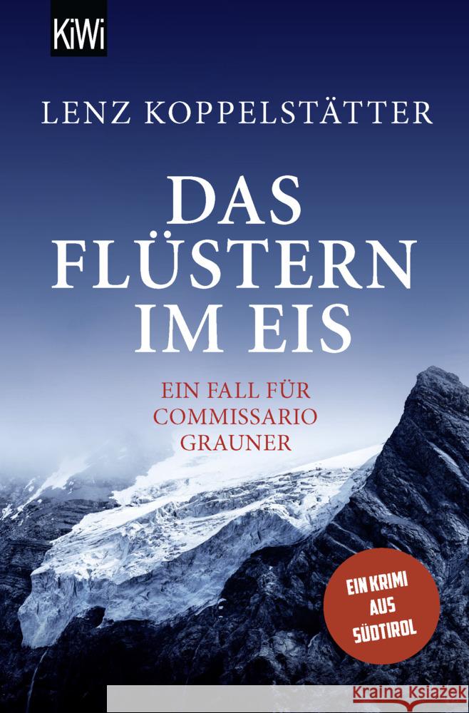 Das Flüstern im Eis Koppelstätter, Lenz 9783462004755 Kiepenheuer & Witsch - książka