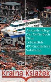 Das fünfte Buch : Neue Lebensläufe. 402 Geschichten Kluge, Alexander 9783518422427 Suhrkamp - książka