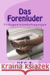 Das Forenluder: Protagonistenbefragungen Andre L Vollstrecker                             Vollstreckers Erotische Geschichten 9781491297292 Createspace