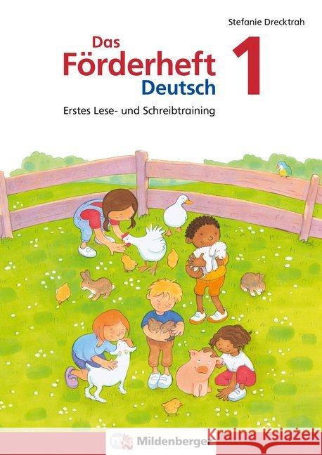 Das Förderheft Deutsch 1 : Erstes Lese- und Schreibtraining Drecktrah, Stefanie 9783619141760 Mildenberger - książka