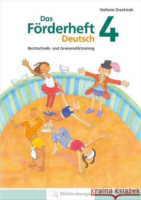 Das Förderheft Deutsch 4 : Rechtschreib- und Grammatiktraining Drecktrah, Stefanie 9783619441761 Mildenberger - książka