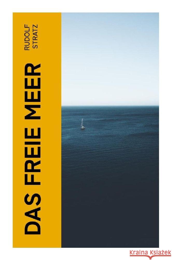 Das freie Meer Stratz, Rudolf 9788027357482 e-artnow - książka
