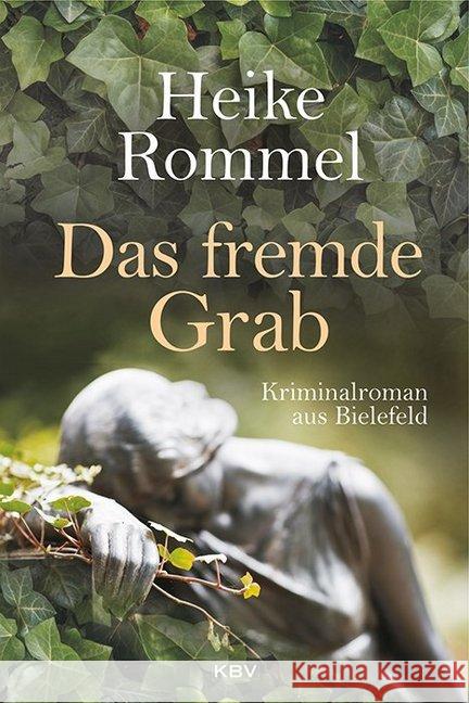 Das fremde Grab : Kriminalroman aus Bielefeld Rommel, Heike 9783954412655 KBV - książka
