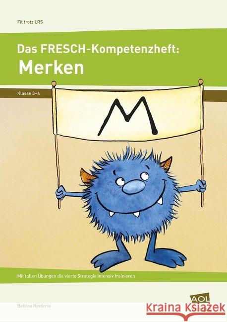 Das FRESCH-Kompetenzheft: Merken : Mit tollen Übungen die vierte Strategie intensiv trainieren (3. und 4. Klasse) Rinderle, Bettina 9783403104452 AOL-Verlag in der AAP Lehrerfachverlage GmbH - książka