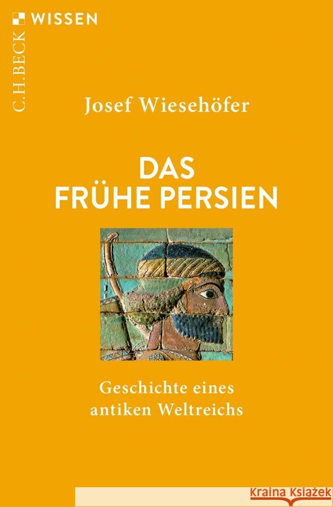 Das frühe Persien Wiesehöfer, Josef 9783406782688 Beck - książka