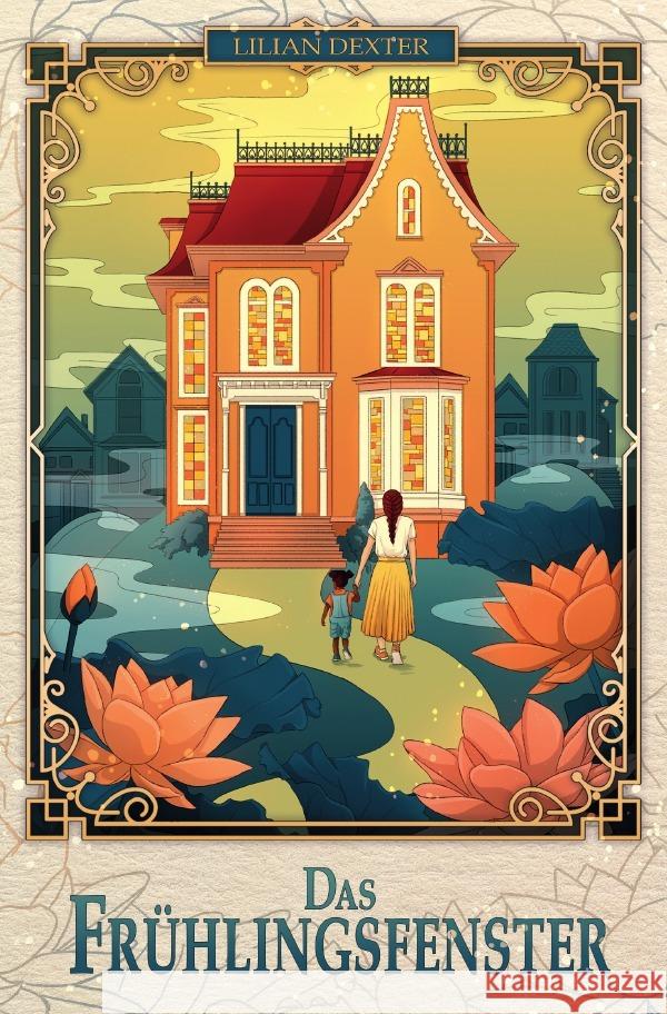 Das Frühlingsfenster Dexter, Lilian 9783565040452 epubli - książka