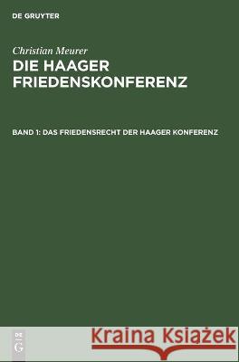 Das Friedensrecht Der Haager Konferenz Christian Meurer, No Contributor 9783112447192 De Gruyter - książka