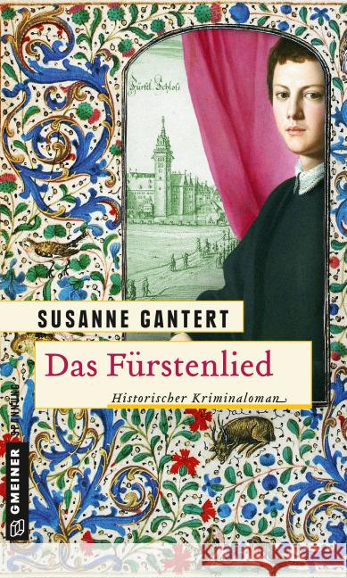 Das Fürstenlied : Historischer Kriminalroman Gantert, Susanne 9783839217306 Gmeiner - książka