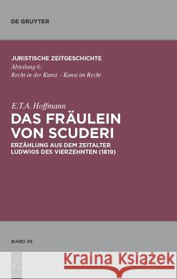 Das Fräulein von Scuderi E T a Hoffmann 9783110246025 De Gruyter - książka