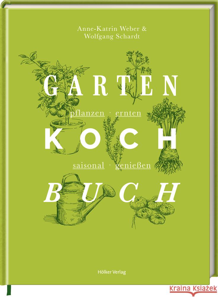 Das Gartenkochbuch Weber, Anne-Katrin 9783881172646 Hölker - książka