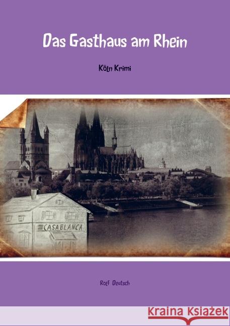 Das Gasthaus am Rhein Deutsch, Rolf 9789463186575 Bookmundo - książka