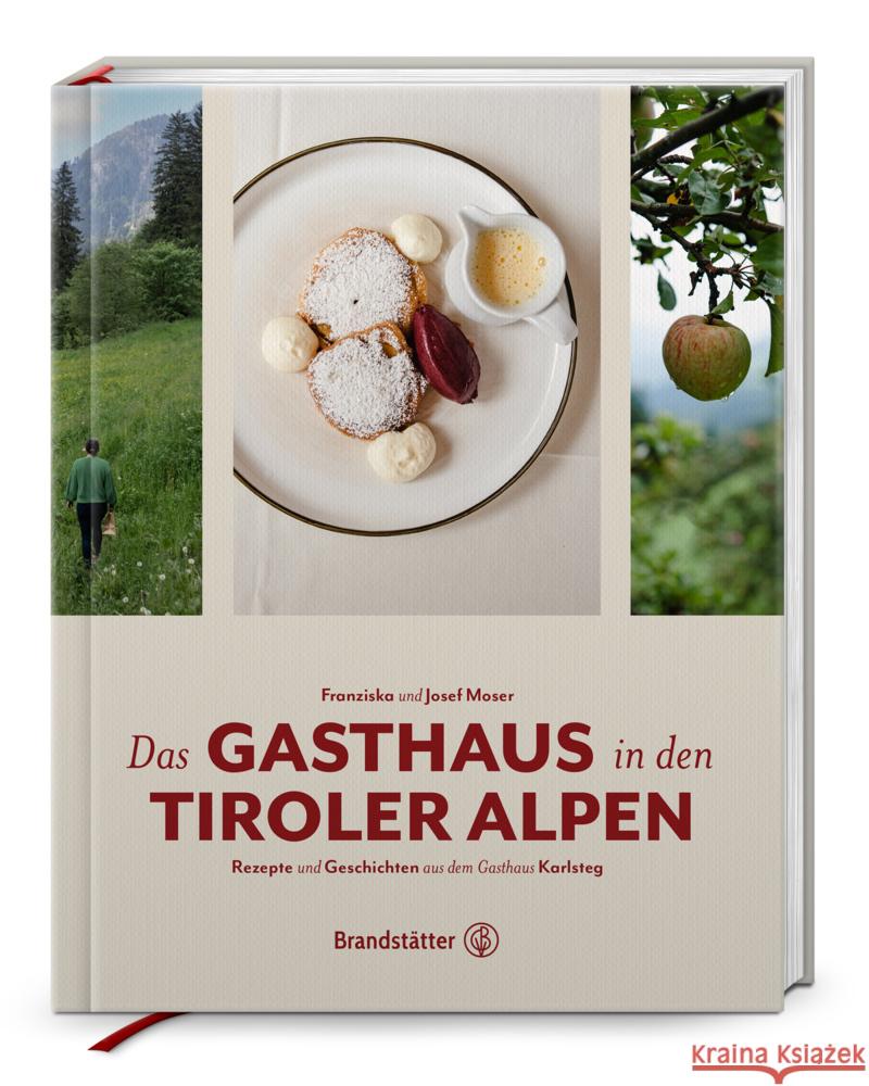 Das Gasthaus in den Tiroler Alpen Moser, Josef, Moser, Franziska 9783710608254 Brandstätter - książka