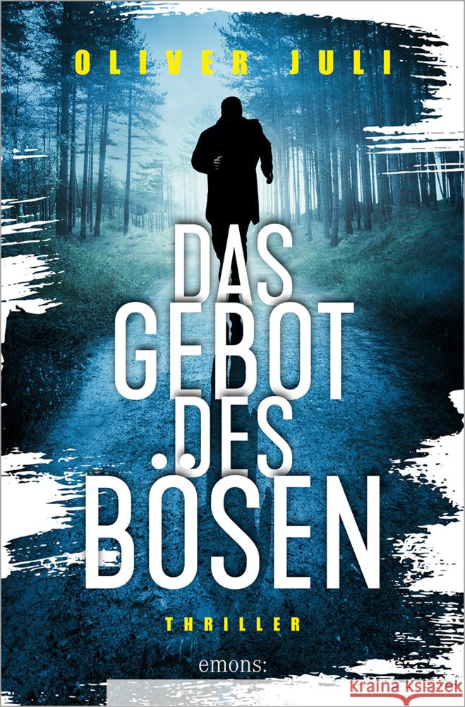 Das Gebot des Bösen Juli, Oliver 9783740817244 Emons Verlag - książka