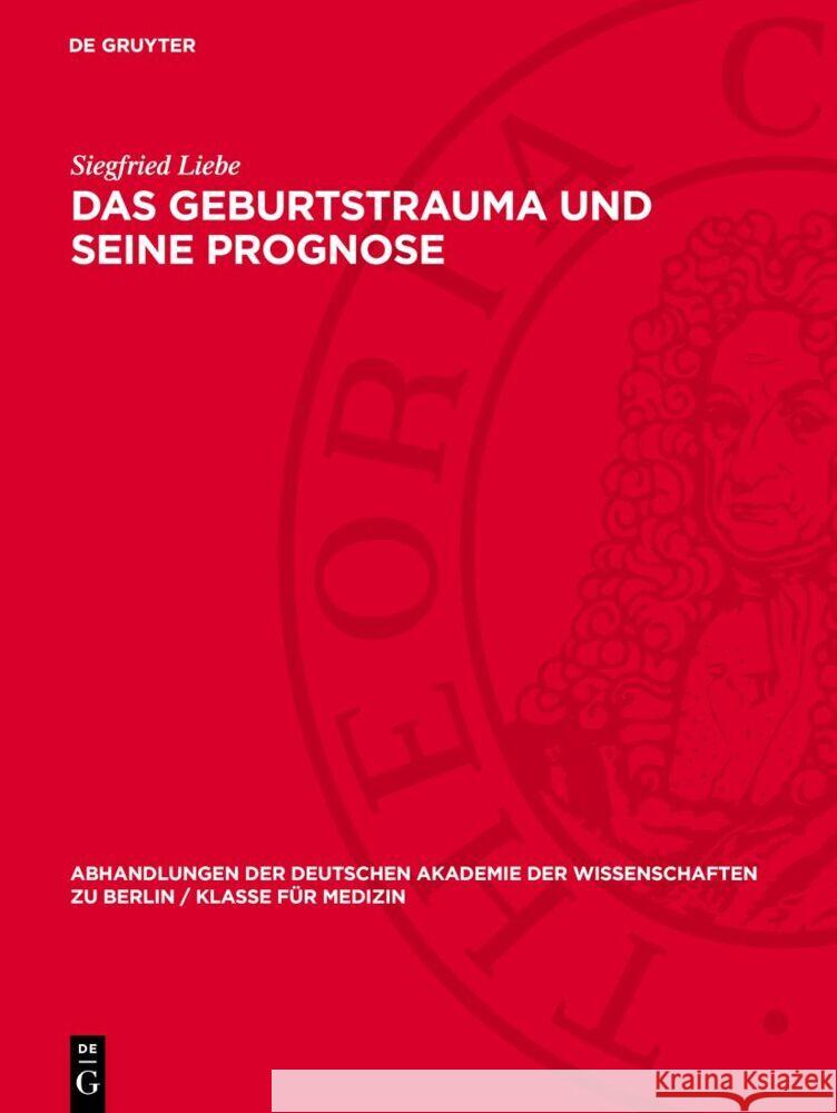 Das Geburtstrauma Und Seine Prognose Siegfried Liebe 9783112734001 de Gruyter - książka