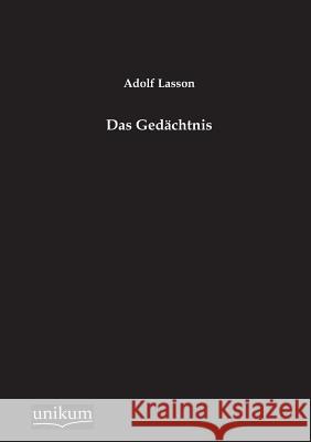 Das Gedächtnis Lasson, Adolf 9783845744827 UNIKUM - książka