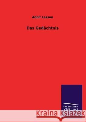 Das Gedächtnis Lasson, Adolf 9783846025024 Salzwasser-Verlag Gmbh - książka