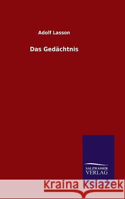Das Gedächtnis Adolf Lasson 9783846078051 Salzwasser-Verlag Gmbh - książka