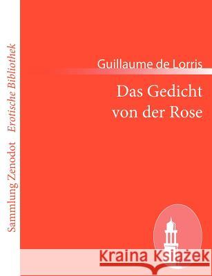 Das Gedicht von der Rose Guillaume De Lorris 9783843069083 Contumax Gmbh & Co. Kg - książka