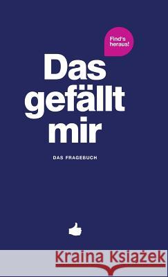 Das gefällt mir - Dunkelblau Chernus, Patrick 9783952492352 What I Like LLC - książka