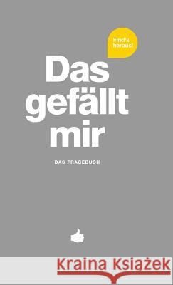 Das gefällt mir - Grau Chernus, Patrick 9783952492376 What I Like LLC - książka