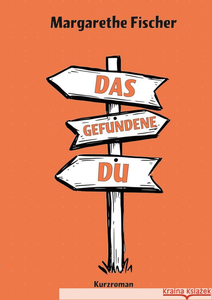 Das gefundene Du Fischer, Margarethe 9783384579201 tredition - książka