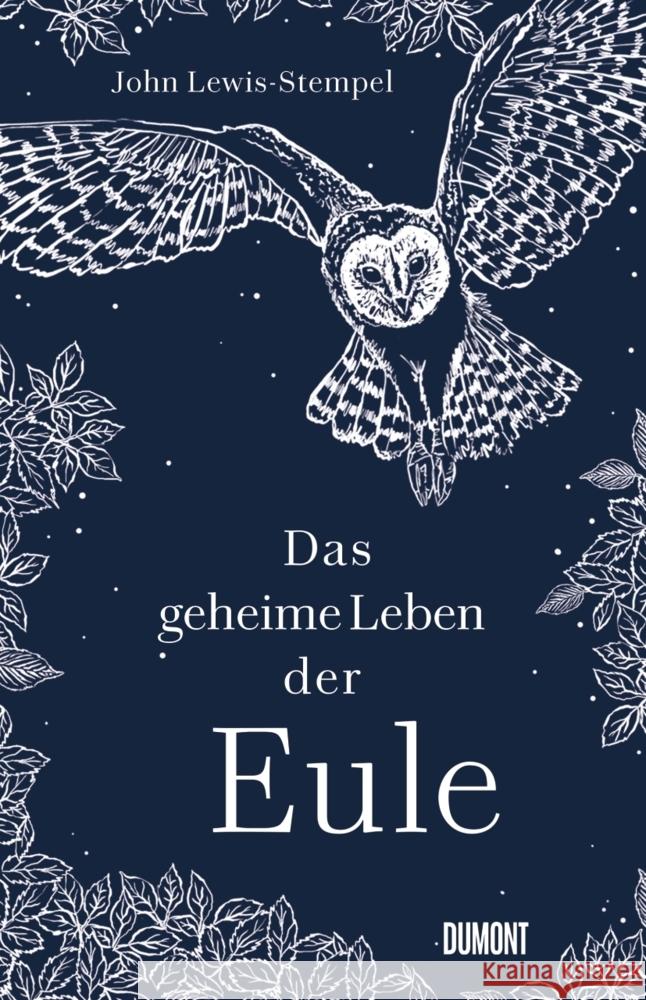 Das geheime Leben der Eule Lewis-Stempel, John 9783832182076 DuMont Buchverlag Gruppe - książka