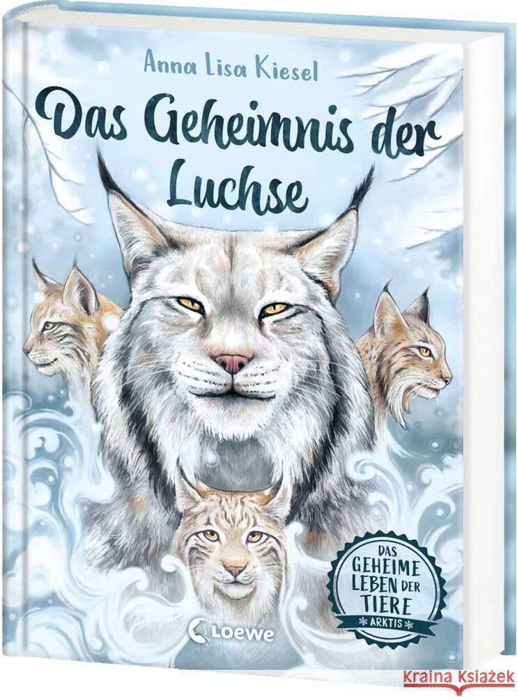 Das geheime Leben der Tiere (Arktis) - Das Geheimnis der Luchse Kiesel, Anna Lisa 9783743217140 Loewe Verlag - książka