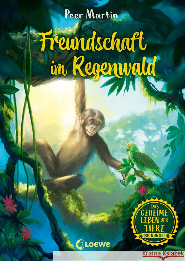 Das geheime Leben der Tiere (Dschungel, Band 1) - Freundschaft im Regenwald Martin, Peer 9783743215238 Loewe - książka