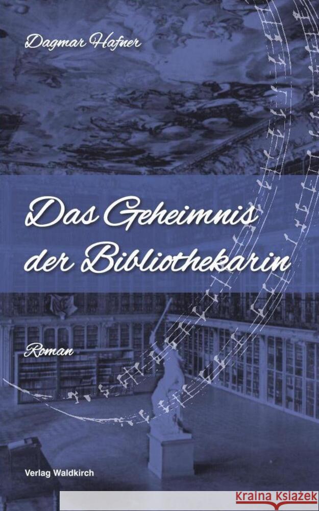 Das Geheimnis der Bibliothekarin Hafner, Dagmar 9783864761294 Verlag Waldkirch - książka