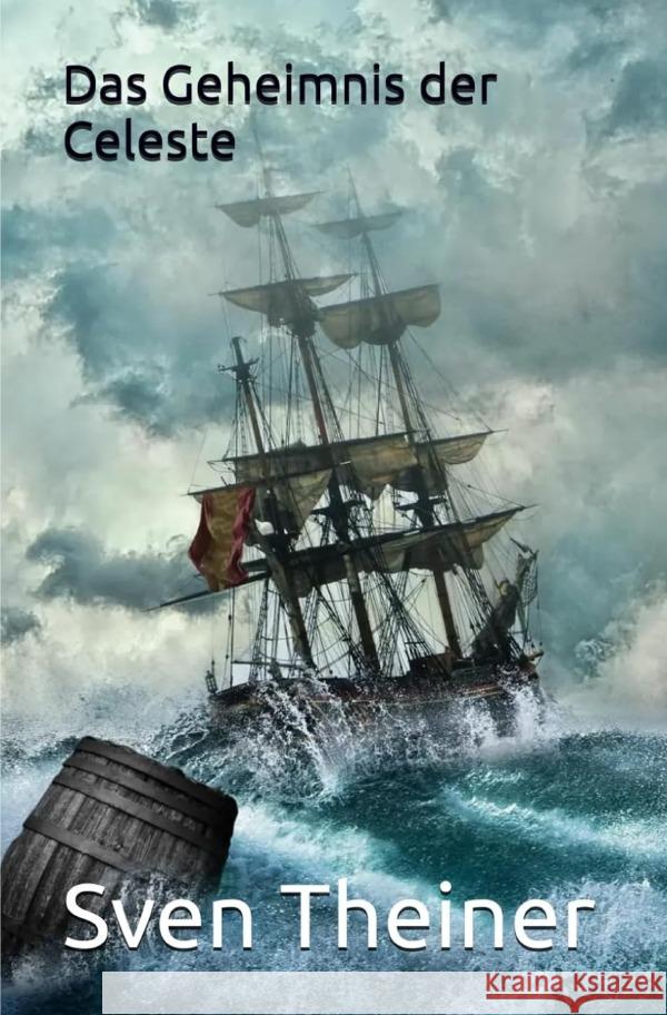 Das Geheimnis der Celeste Theiner, Sven 9783818704261 epubli - książka