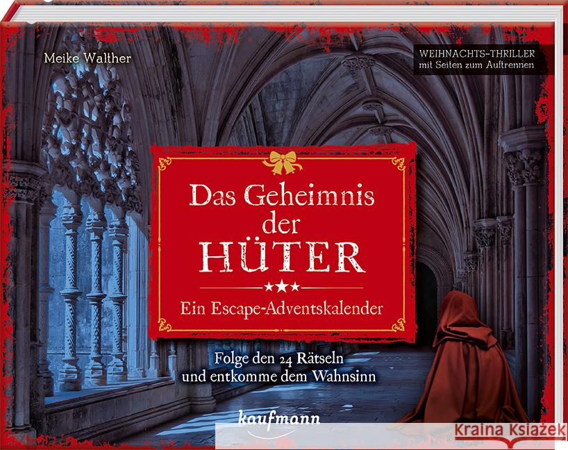 Das Geheimnis der Hüter - Ein Escape-Adventskalender Walther, Meike 9783780614162 Kaufmann - książka