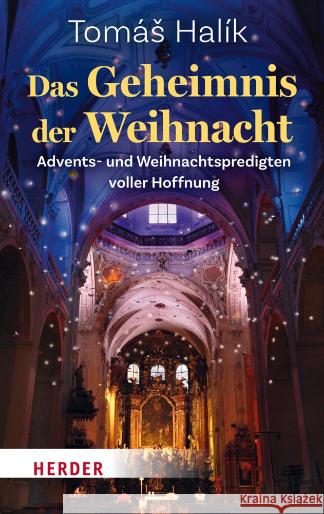 Das Geheimnis der Weihnacht Halík, Tomás 9783451395611 Herder, Freiburg - książka