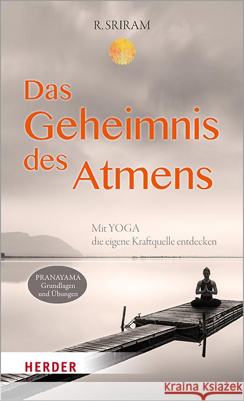 Das Geheimnis des Atmens Sriram, R. 9783451603303 Herder, Freiburg - książka