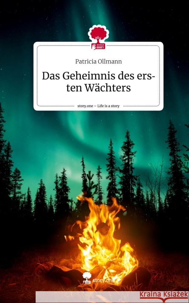 Das Geheimnis des ersten Wächters. Life is a Story - story.one Ollmann, Patricia 9783710875700 story.one publishing - książka