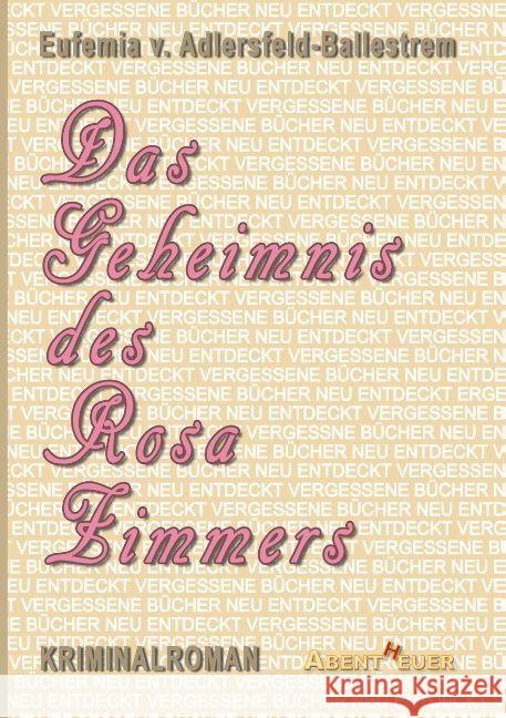 Das Geheimnis des Rosa Zimmers Eufemia Vo 9783945976616 Abentheuer Verlag Digital - książka