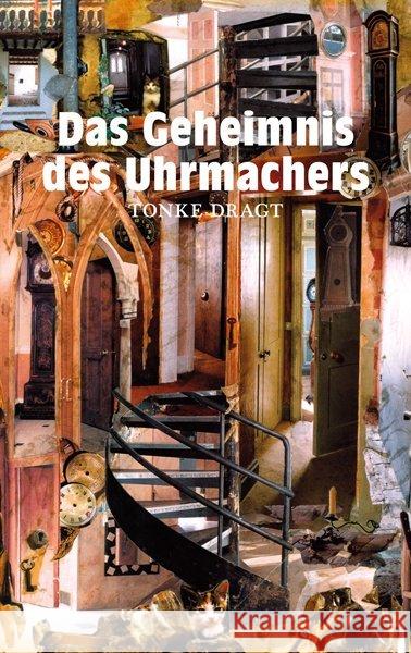 Das Geheimnis des Uhrmachers Dragt, Tonke Linn, Liesel  9783772525117 Freies Geistesleben - książka