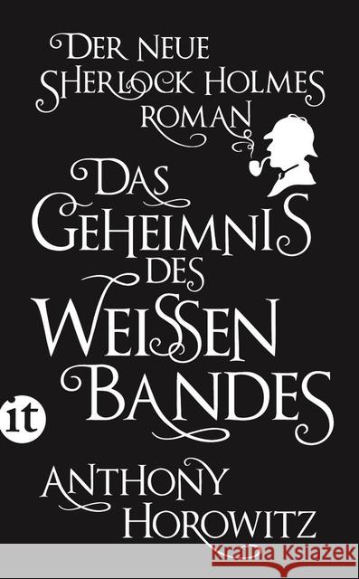 Das Geheimnis des weißen Bandes : Ein Sherlock-Holmes-Roman Horowitz, Anthony 9783458359159 Insel Verlag - książka