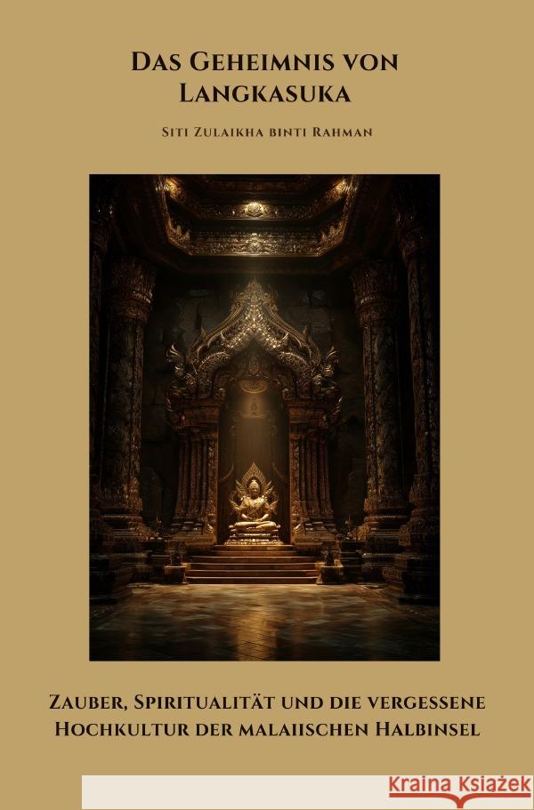 Das Geheimnis von  Langkasuka binti Rahman, Siti Zulaikha 9783565022281 epubli - książka