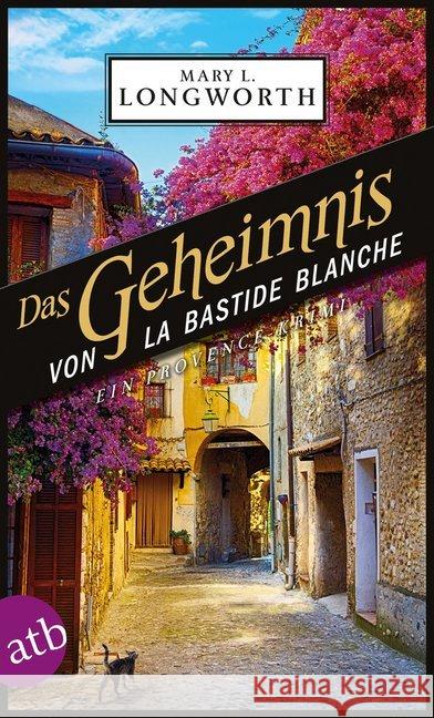 Das Geheimnis von La Bastide Blanche : Ein Provence-Krimi Longworth, Mary L. 9783746634586 Aufbau TB - książka