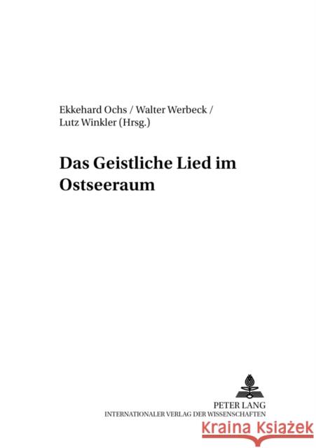 Das Geistliche Lied Im Ostseeraum Ochs, Ekkehard 9783631398166 BERTRAMS - książka