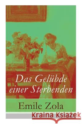 Das Gel�bde einer Sterbenden Emile Zola 9788026861850 e-artnow - książka