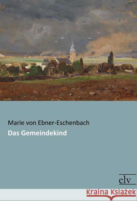 Das Gemeindekind Ebner-Eschenbach, Marie von 9783959091206 Europäischer Literaturverlag - książka