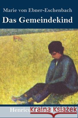 Das Gemeindekind (Großdruck) Marie Von Ebner-Eschenbach 9783847839712 Henricus - książka