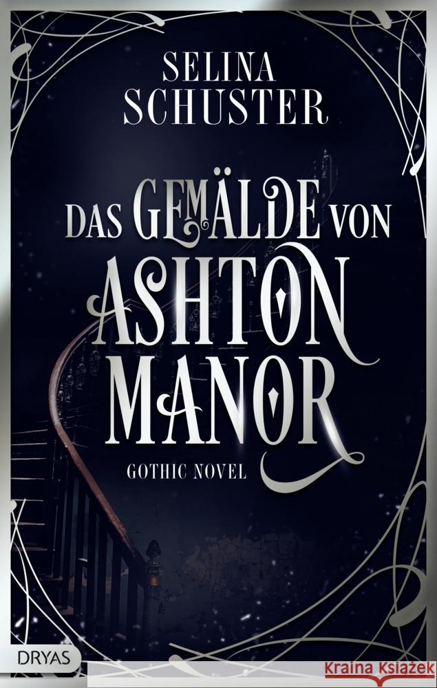 Das Gemälde von Ashton Manor Schuster, Selina 9783986720070 Dryas - książka
