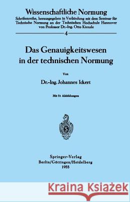 Das Genauigkeitswesen in Der Technischen Normung J. Ickert 9783540019787 Not Avail - książka