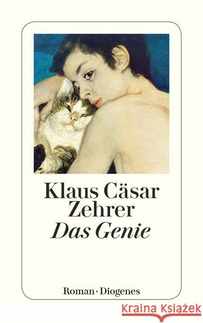 Das Genie : Roman Zehrer, Klaus Cäsar 9783257244731 Diogenes - książka